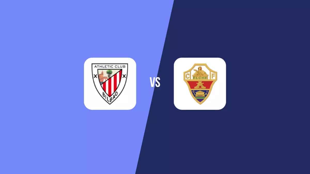 Athletic Club vs. Elche CF: Análisis completo, pronósticos y dónde ver