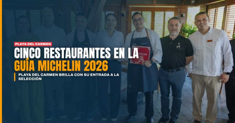 Playa del Carmen brilla en la Guía Michelin 2026 cinco restaurantes del destino entran a la selección
