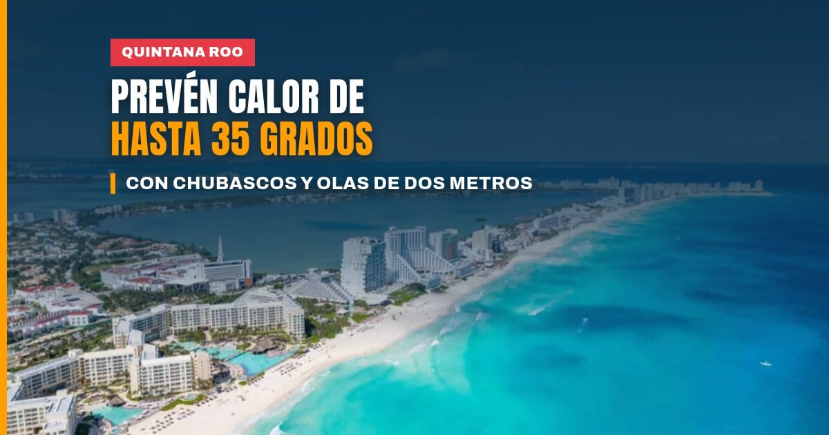 Clima en Quintana Roo hoy: cielo nublado y oleaje en la costa del Caribe mexicano