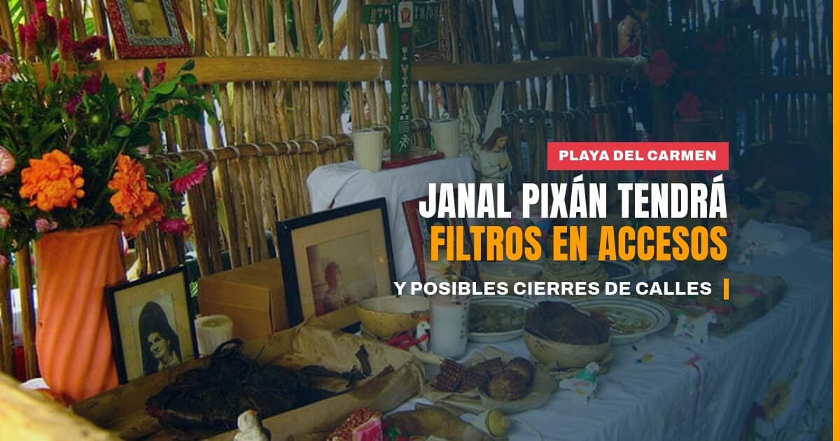 Operativo de seguridad por el Janal Pixán en Playa del Carmen