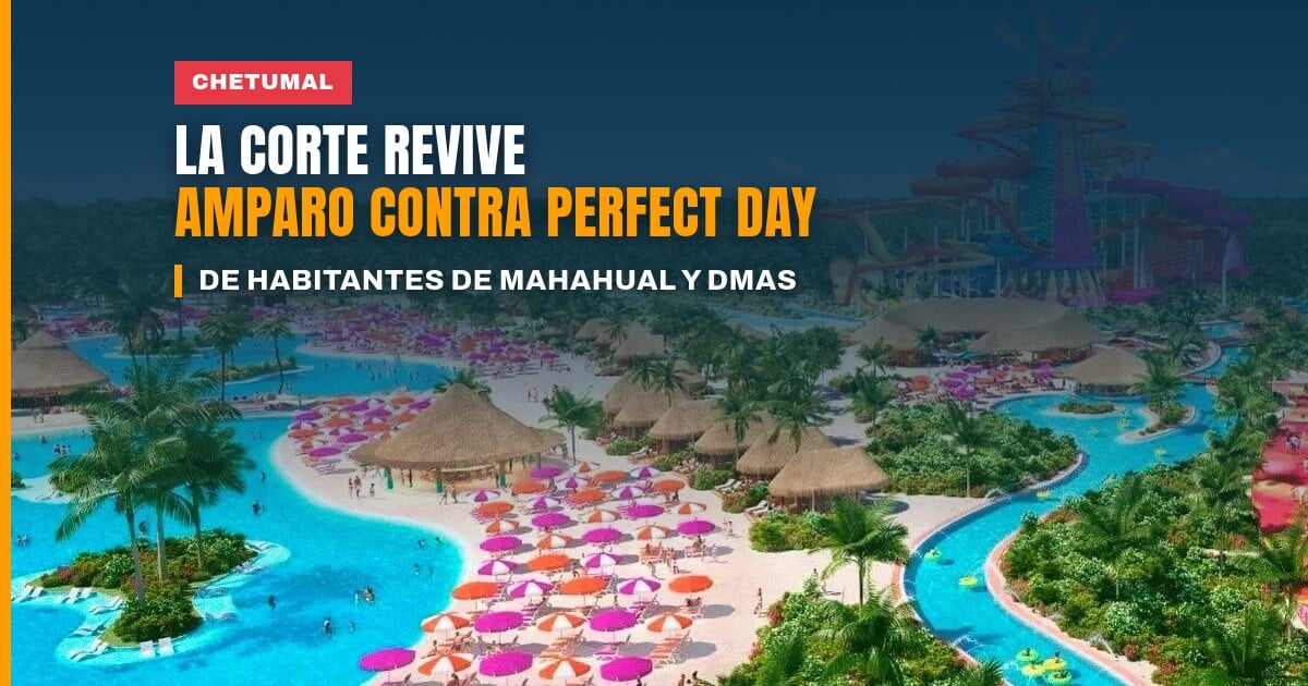 Terreno del proyecto Perfect Day en Mahahual, motivo del amparo contra Perfect Day que la SCJN ordenó revisar