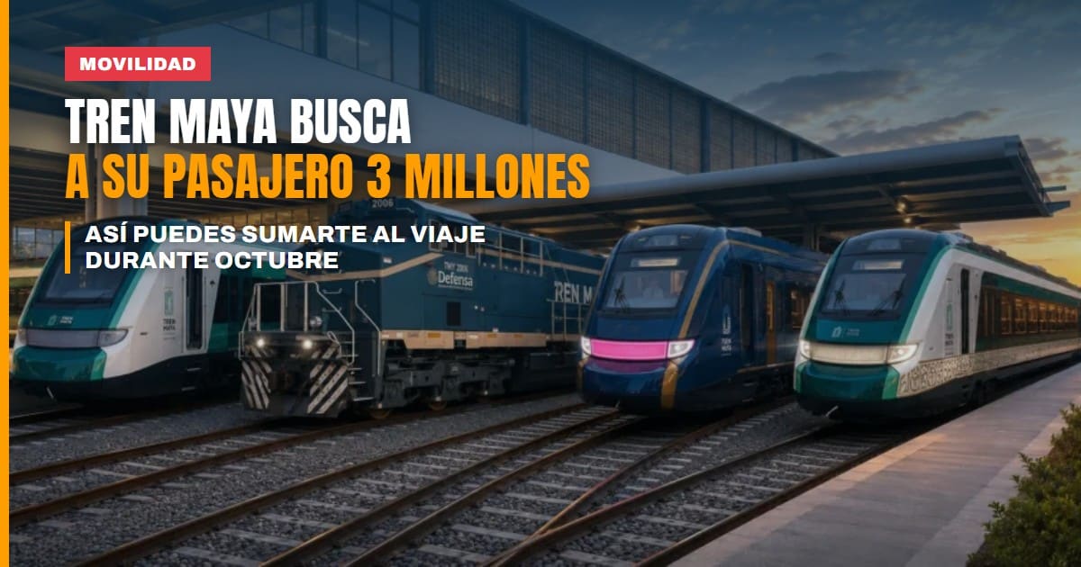 pasajero 3 millones Tren Maya