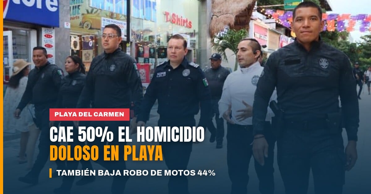 Elementos de seguridad en Playa del Carmen tras la reducción del homicidio doloso en Playa del Carmen
