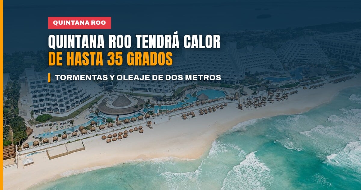 Clima en Quintana Roo: cielo nublado y chubascos con calor en la costa este domingo