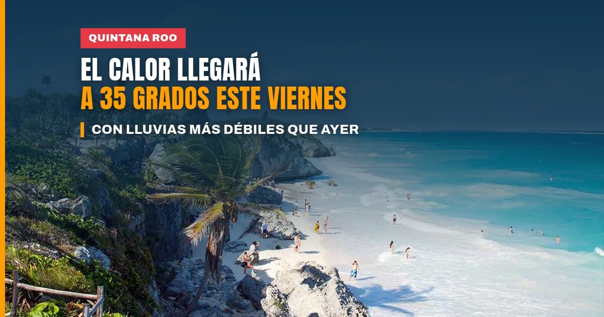 Clima en Quintana Roo con nubes y chubascos en la costa durante un día caluroso de octubre
