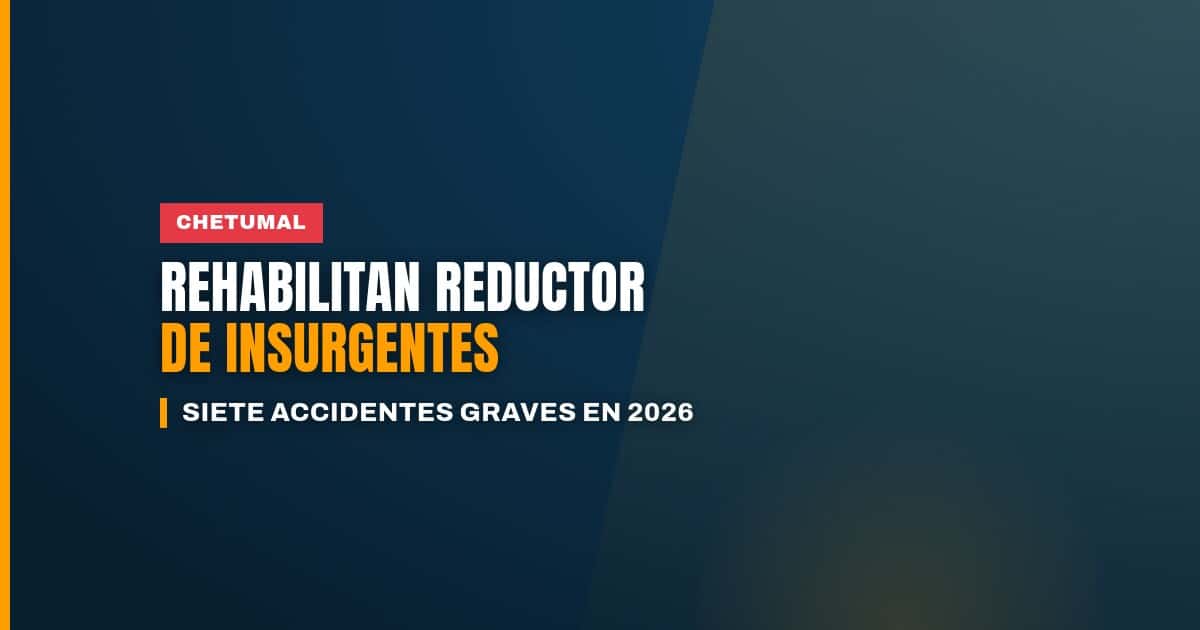 Trabajos de rehabilitación del reductor de velocidad en el cruce de Insurgentes en Chetumal