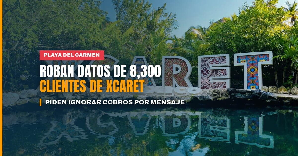 Entrada de un parque de Grupo Xcaret en Playa del Carmen tras el incidente cibernético que afectó datos de clientes